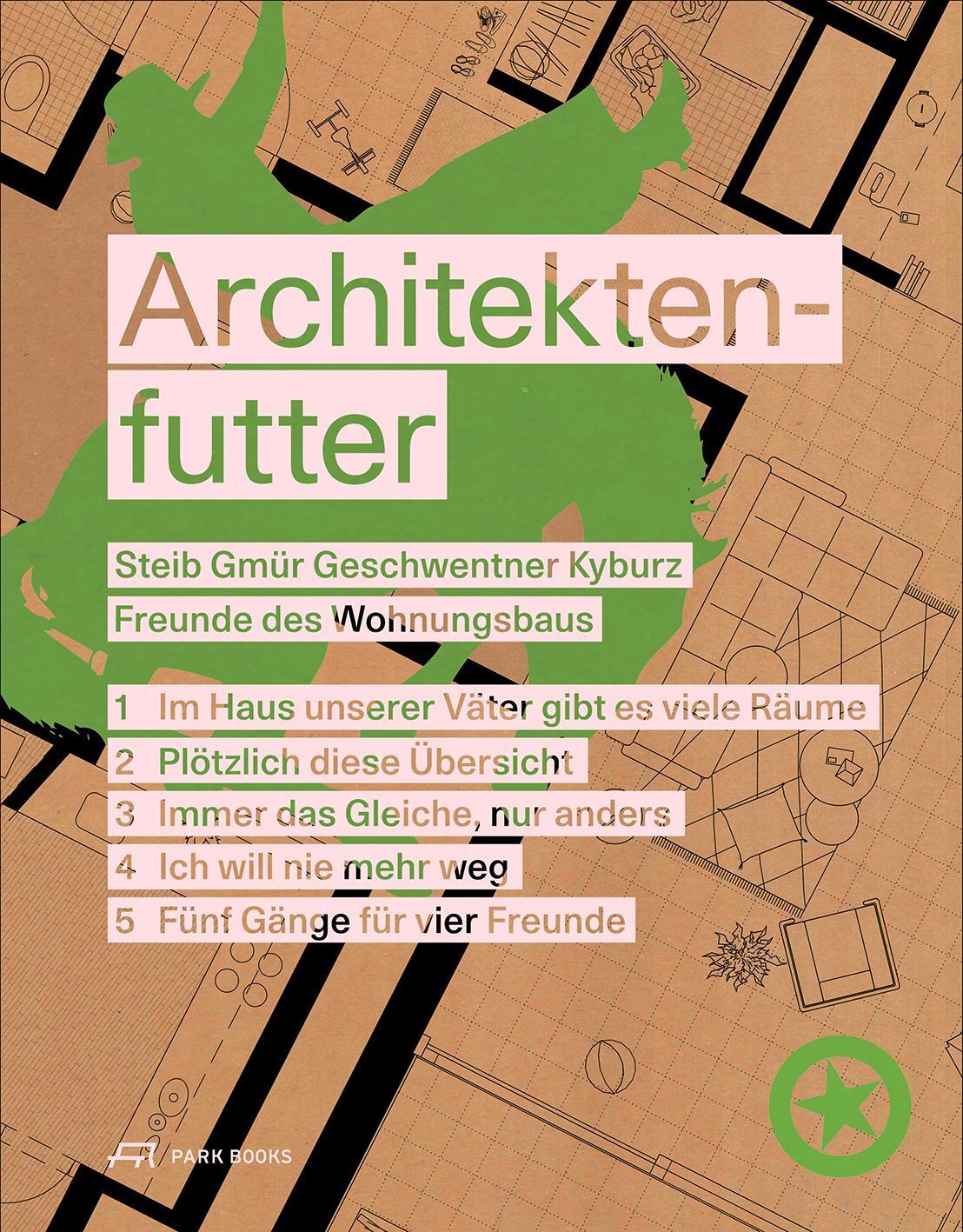 Cover: 9783038603597 | Architektenfutter | Steib Gmür Geschwentner Kyburz Partner | Buch