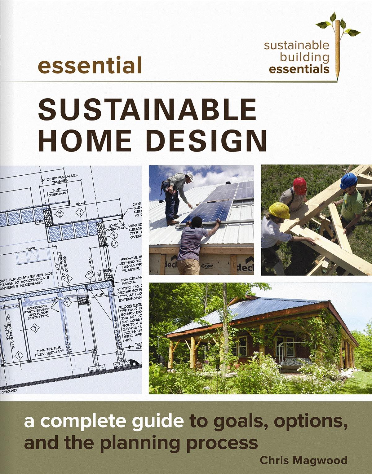 Cover: 9780865718500 | Essential Sustainable Home Design | Chris Magwood | Taschenbuch | 2017