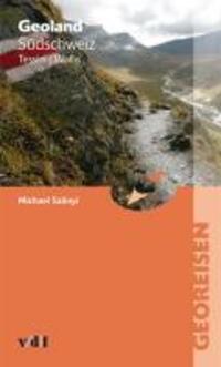 Cover: 9783728132819 | Geoland Südschweiz | Tessin Wallis, Georeisen | Michael Szönyi | Buch