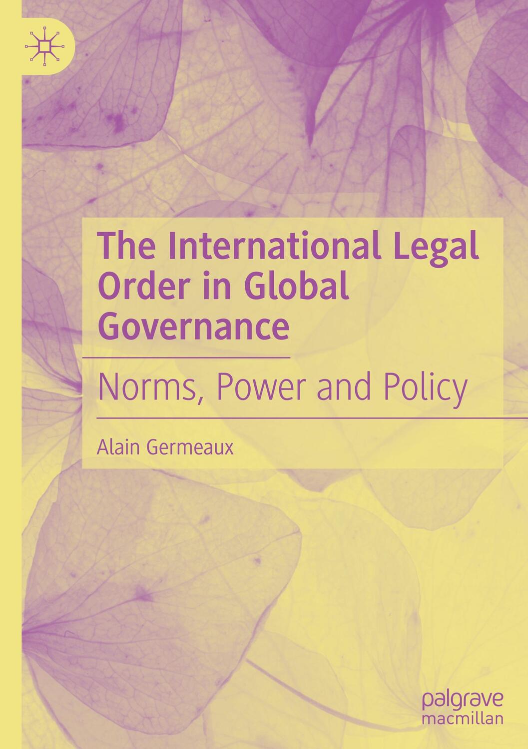 Cover: 9783031160561 | The International Legal Order in Global Governance | Alain Germeaux