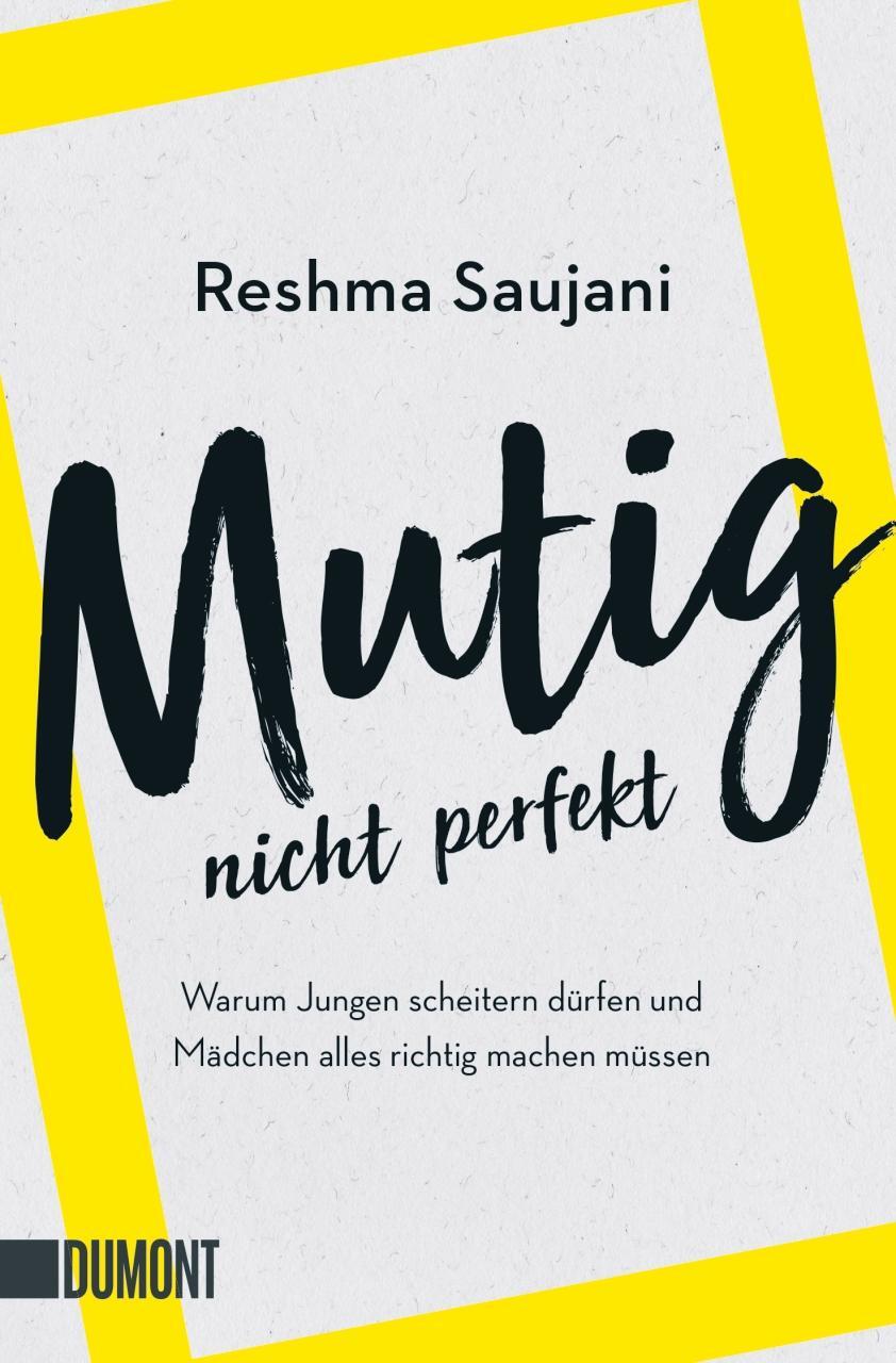 Cover: 9783832166137 | Mutig, nicht perfekt | Reshma Saujani | Taschenbuch | Deutsch | 2021