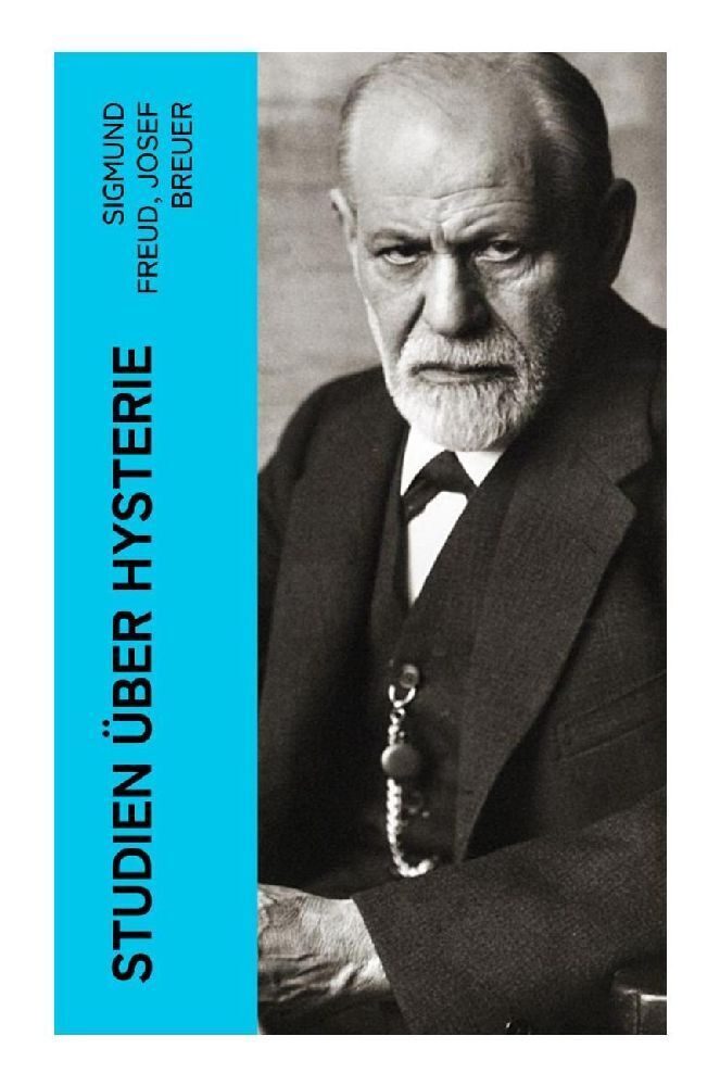 Cover: 9788027384440 | Studien über Hysterie | Sigmund Freud (u. a.) | Taschenbuch | 176 S.