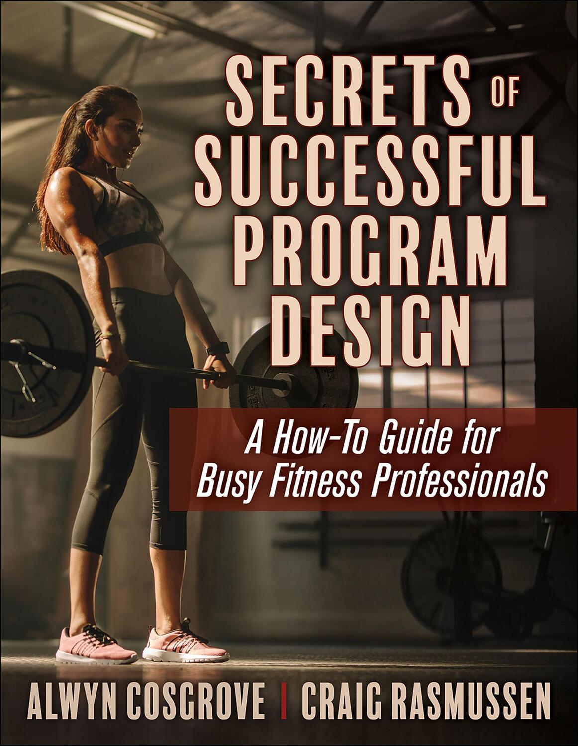 Cover: 9781492593225 | Secrets of Successful Program Design | Alwyn Cosgrove (u. a.) | Buch
