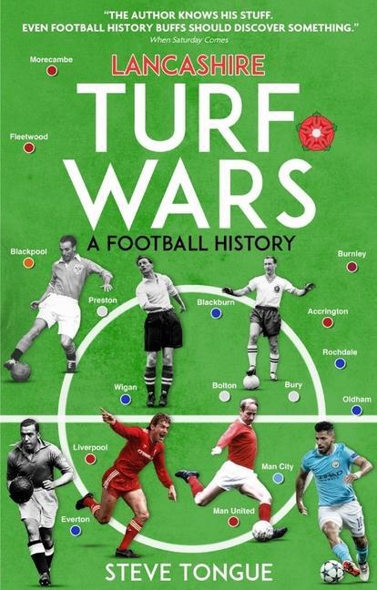 Cover: 9781785314353 | Lancashire Turf Wars | A Football History | Steve Tongue | Taschenbuch