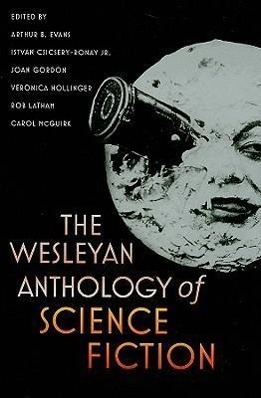 Cover: 9780819569554 | The Wesleyan Anthology of Science Fiction | Taschenbuch | Englisch