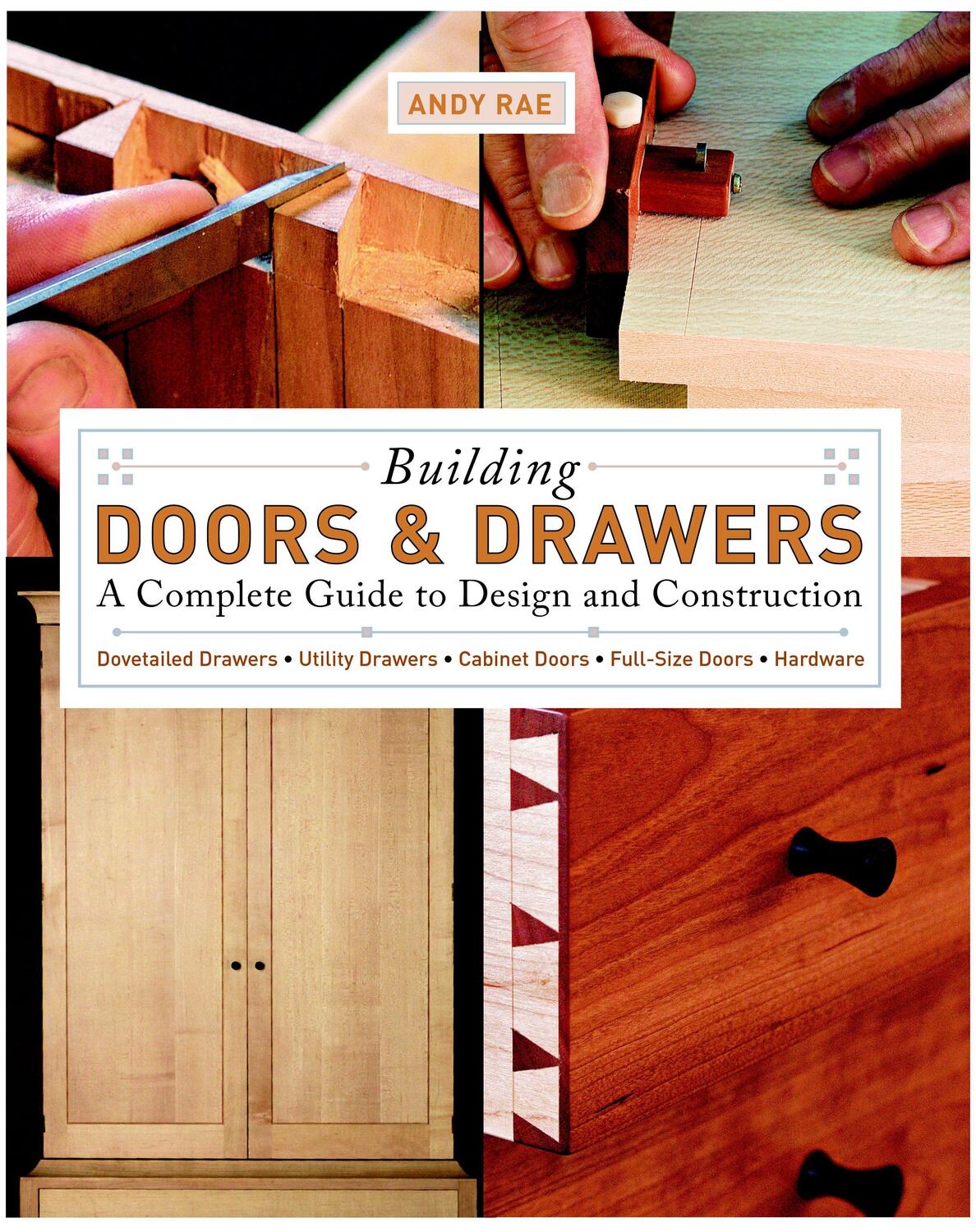Cover: 9781561588688 | Building Doors & Drawers: A Complete Guide to Design and Construction