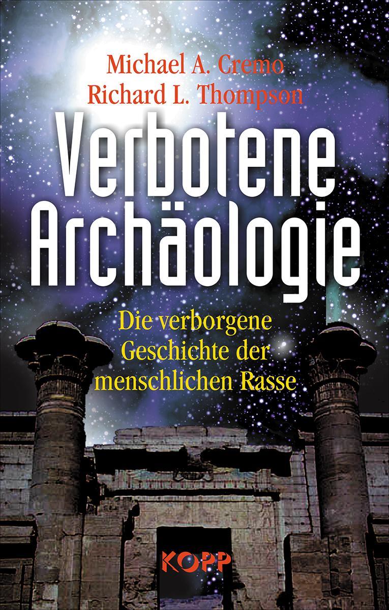 Cover: 9783938516331 | Verbotene Archäologie | Michael A. Cremo (u. a.) | Buch | Deutsch