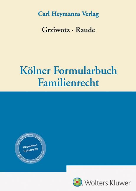 Cover: 9783452274649 | Kölner Formularbuch Familienrecht | Herbert Grziwotz (u. a.) | Buch