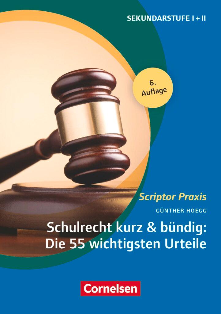 Cover: 9783589150397 | Schulrecht kurz &amp; bündig: Die 55 wichtigsten Urteile | Günther Hoegg