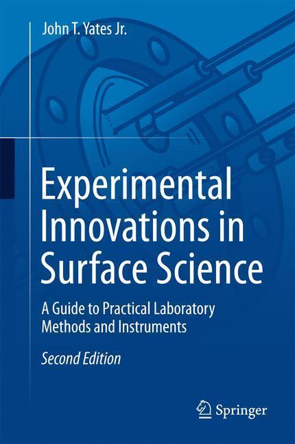 Cover: 9783319176673 | Experimental Innovations in Surface Science | John T. Yates Jr. | Buch