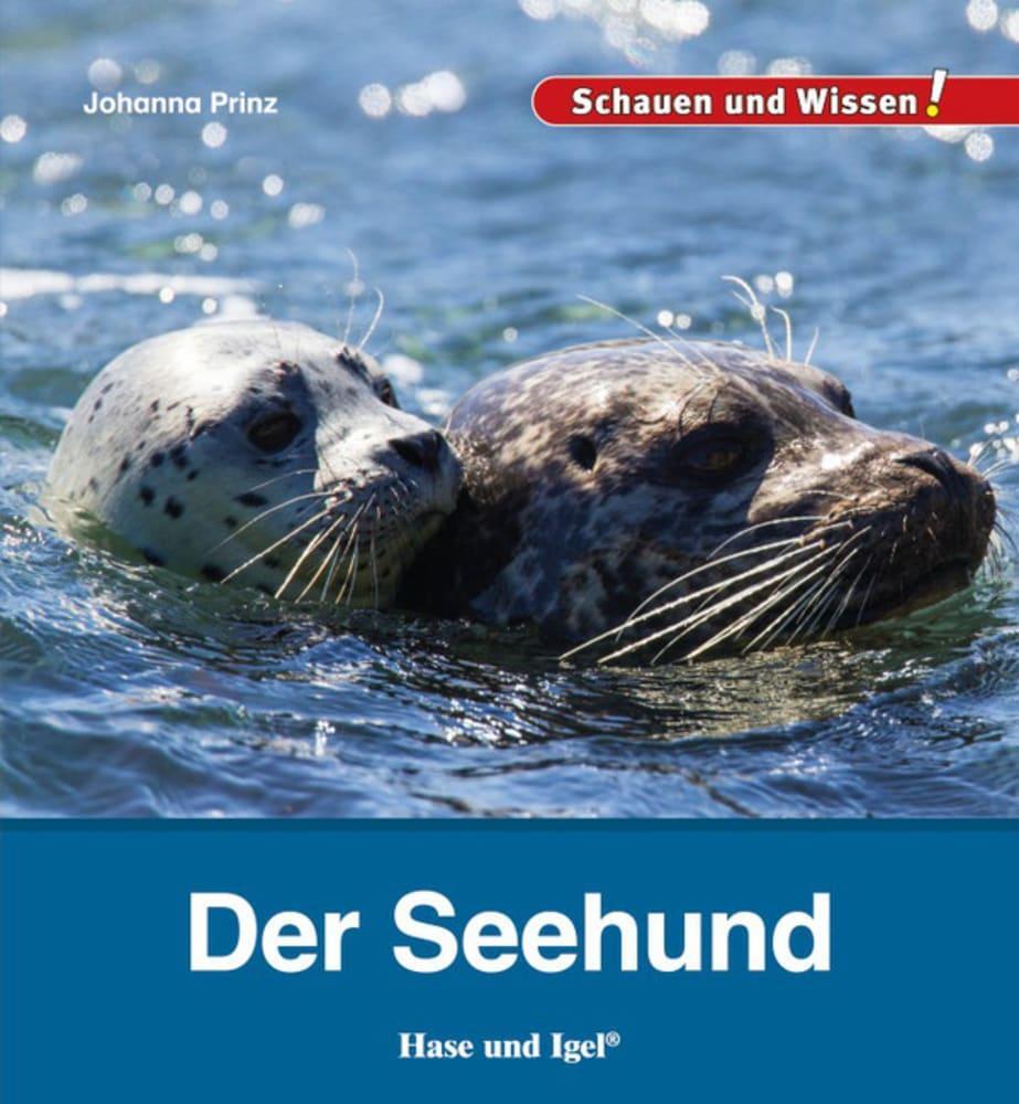 Cover: 9783867609975 | Der Seehund | Schauen und Wissen! | Johanna Prinz | Buch | 34 S.