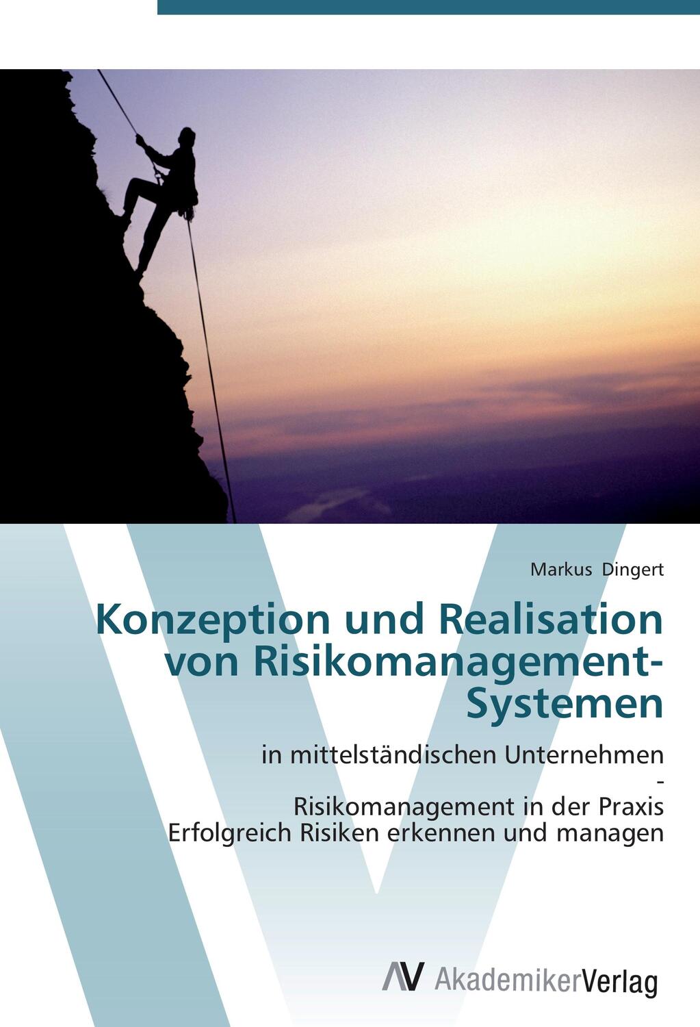 Cover: 9783639430035 | Konzeption und Realisation von Risikomanagement-Systemen | Dingert