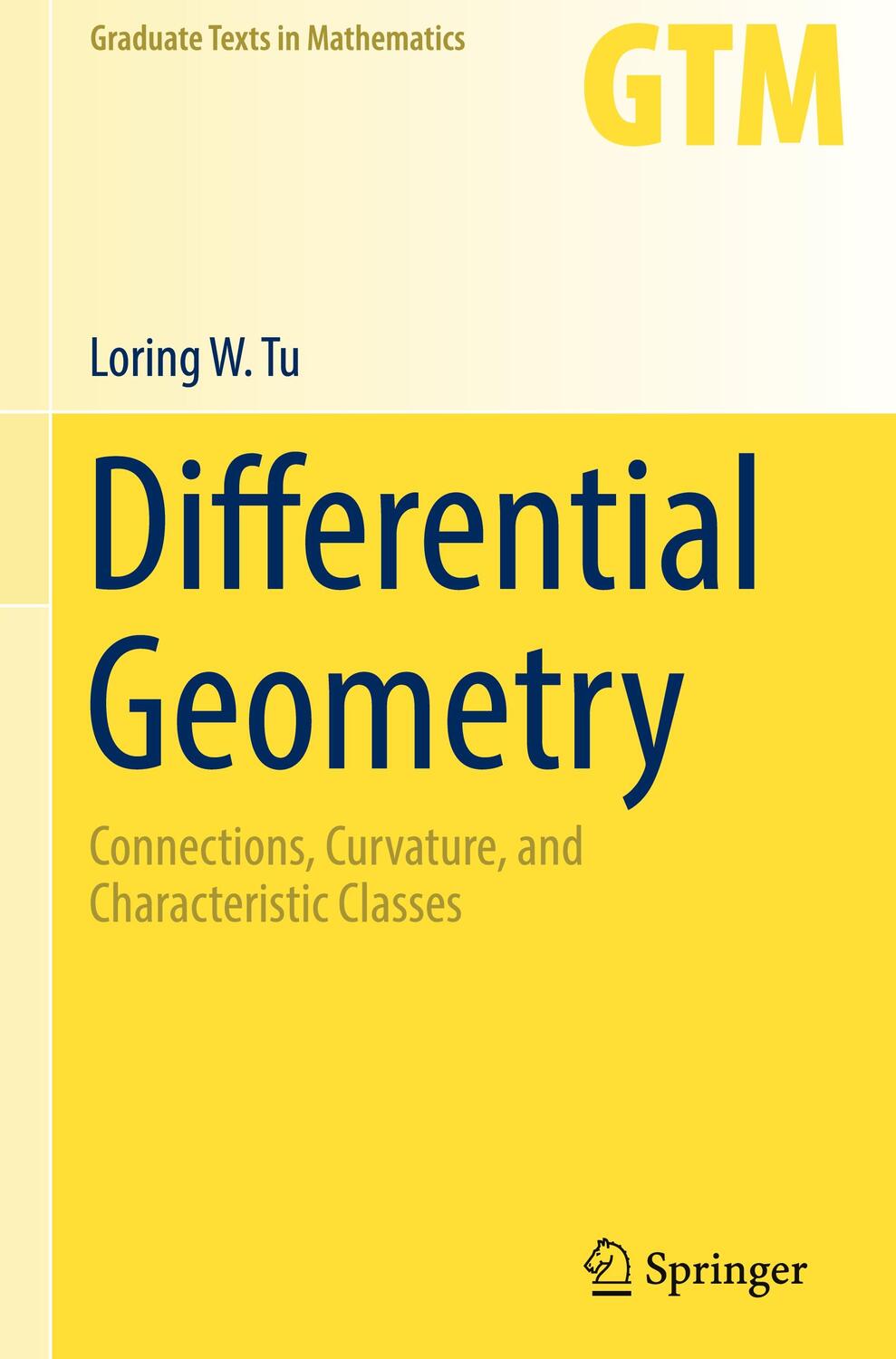 Cover: 9783319550824 | Differential Geometry | Loring W. Tu | Buch | Englisch | 2017