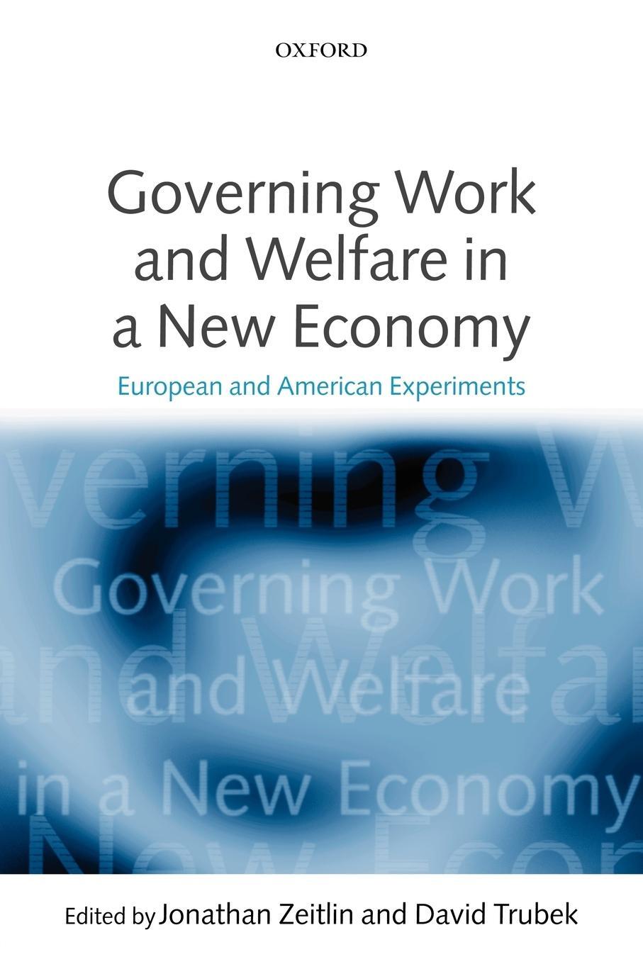 Cover: 9780199257171 | Governing Work and Welfare in a New Economy | Jonathan Zeitlin | Buch
