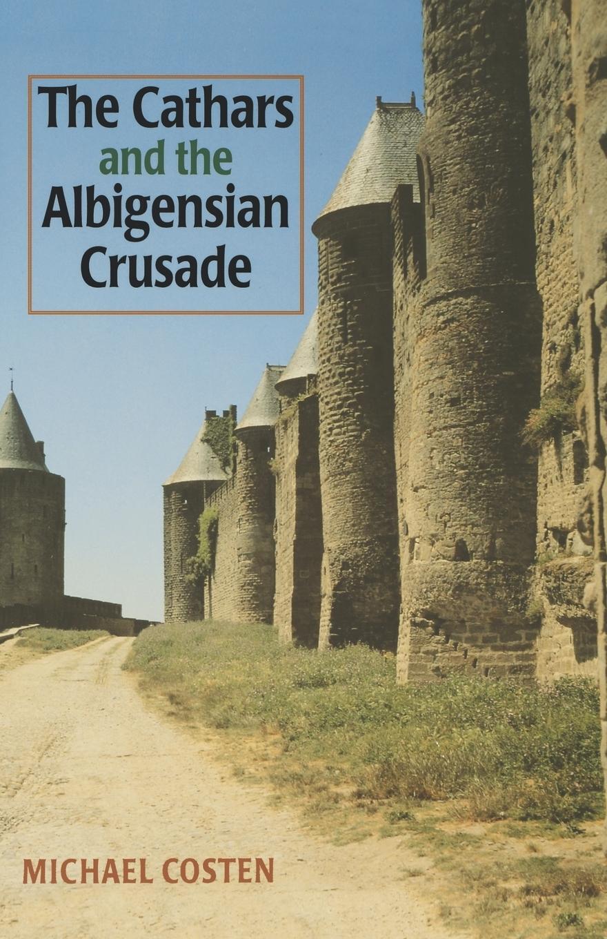 Cover: 9780719043321 | The Cathars and the Albigensian Crusade | Michael Coston | Taschenbuch
