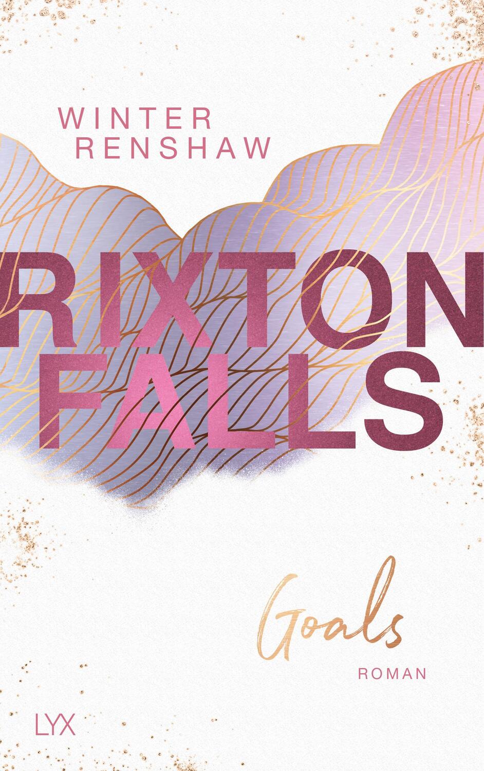 Cover: 9783736314917 | Rixton Falls 3 - Goals | Winter Renshaw | Taschenbuch | Rixton-Falls