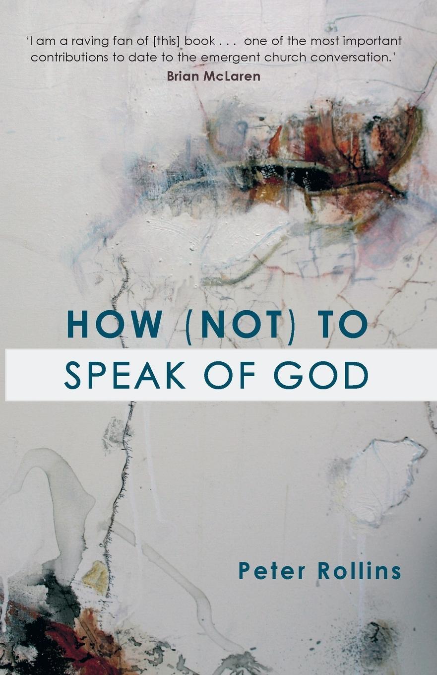 Cover: 9780281057986 | How (Not) to Speak of God | Peter Rollins | Taschenbuch | Paperback