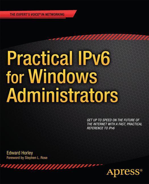 Rückseite: 9781430263708 | Practical IPv6 for Windows Administrators | Edward Horley | Buch | xx