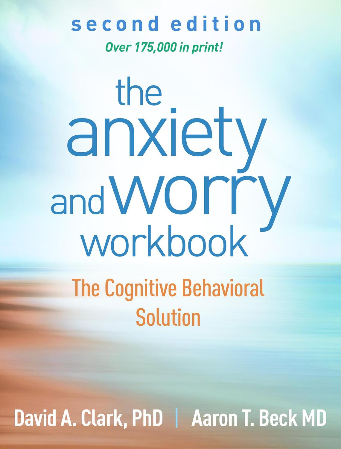 Cover: 9781462546169 | The Anxiety and Worry Workbook: The Cognitive Behavioral Solution