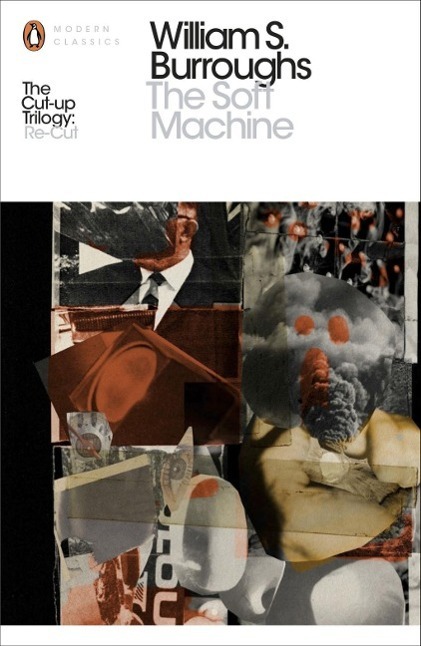 Cover: 9780141189789 | The Soft Machine | William S. Burroughs | Taschenbuch | Englisch