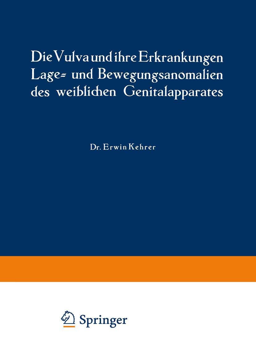 Cover: 9783807002033 | Die Vulva und ihre Erkrankungen, Lage- und Bewegungsanomalien des...