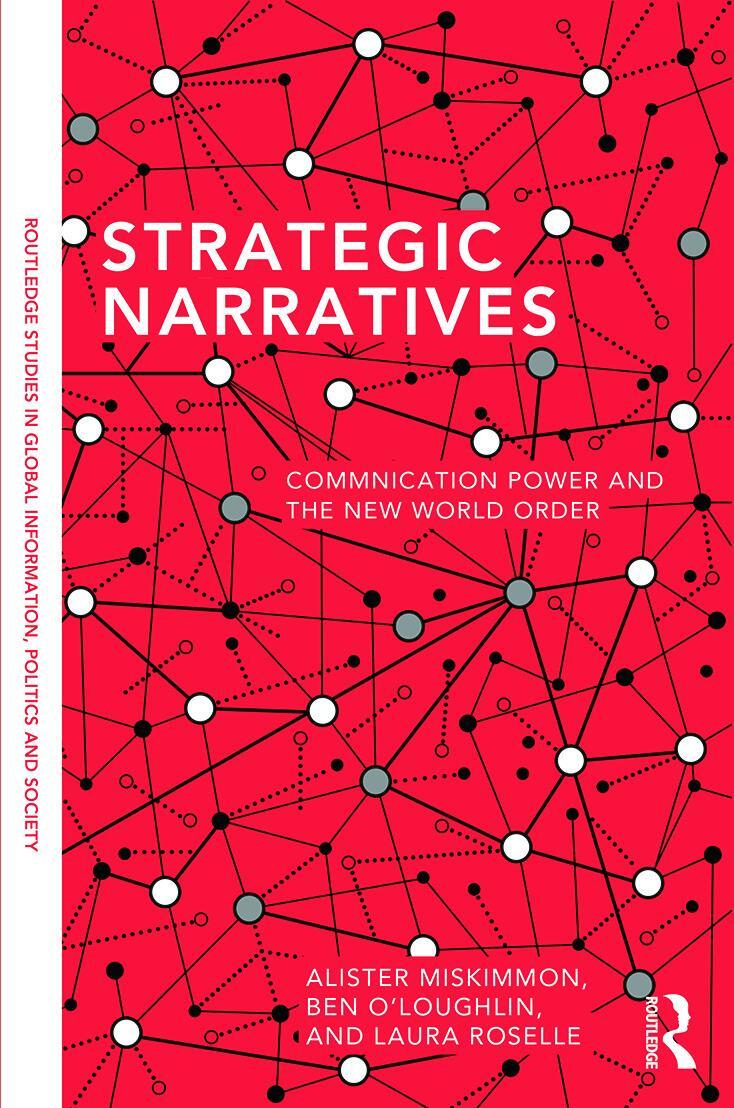 Cover: 9780415721882 | Strategic Narratives | Communication Power and the New World Order