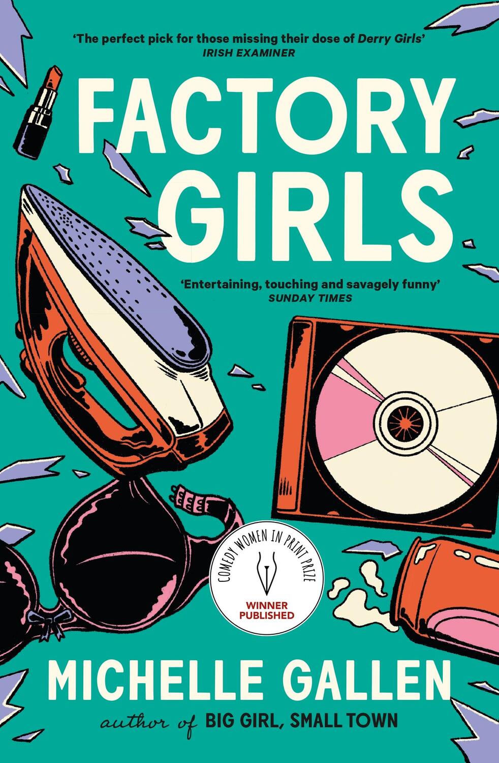 Cover: 9781529386288 | Factory Girls | WINNER OF THE COMEDY WOMEN IN PRINT PRIZE | Gallen