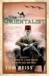 Cover: 9780099483779 | The Orientalist | In Search of a Man caught between East and West