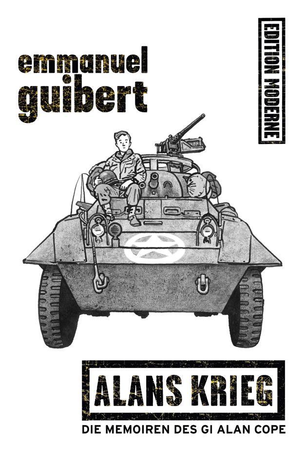 Cover: 9783037310564 | Alans Krieg | Die Erinnerung des GI Alan Cope | Emmanuel Guibert