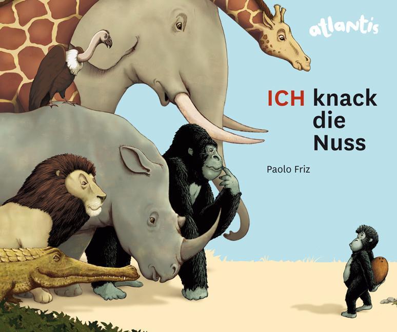 Cover: 9783715206233 | ICH knack die Nuss | Paolo Friz | Buch | Deutsch | 2011 | Atlantis