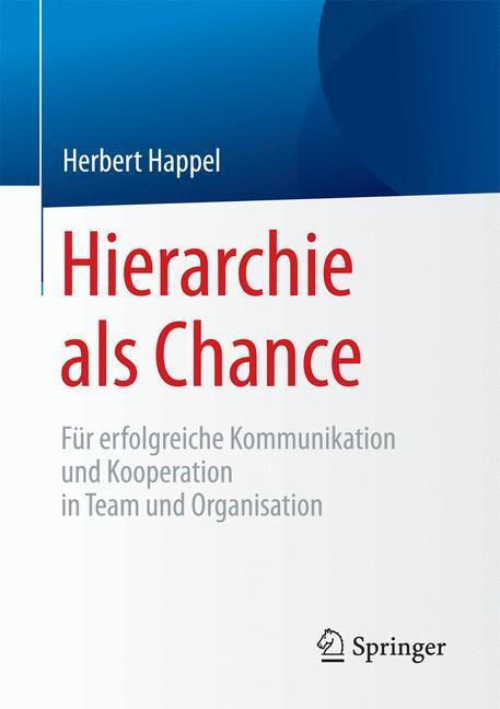 Cover: 9783658157883 | Hierarchie als Chance | Herbert Happel | Taschenbuch | Paperback