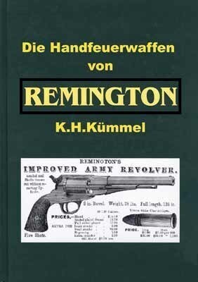 Cover: 9783936632842 | Handfeuerwaffen von Remington | Karl-Heinz Kümmel | Buch | 2014