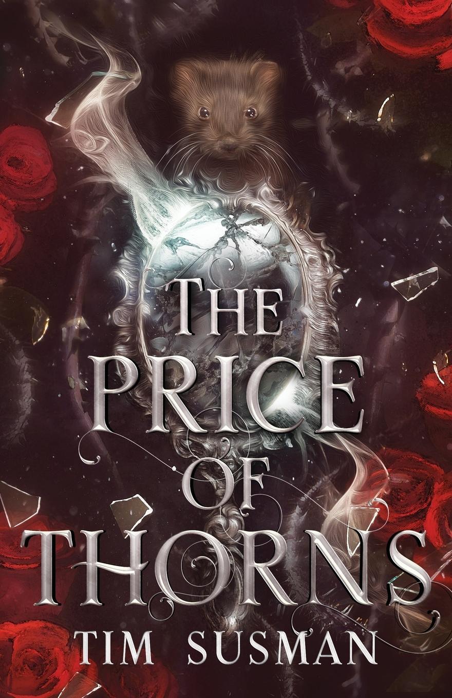 Cover: 9781614505808 | The Price of Thorns | Tim Susman | Taschenbuch | Paperback | Englisch