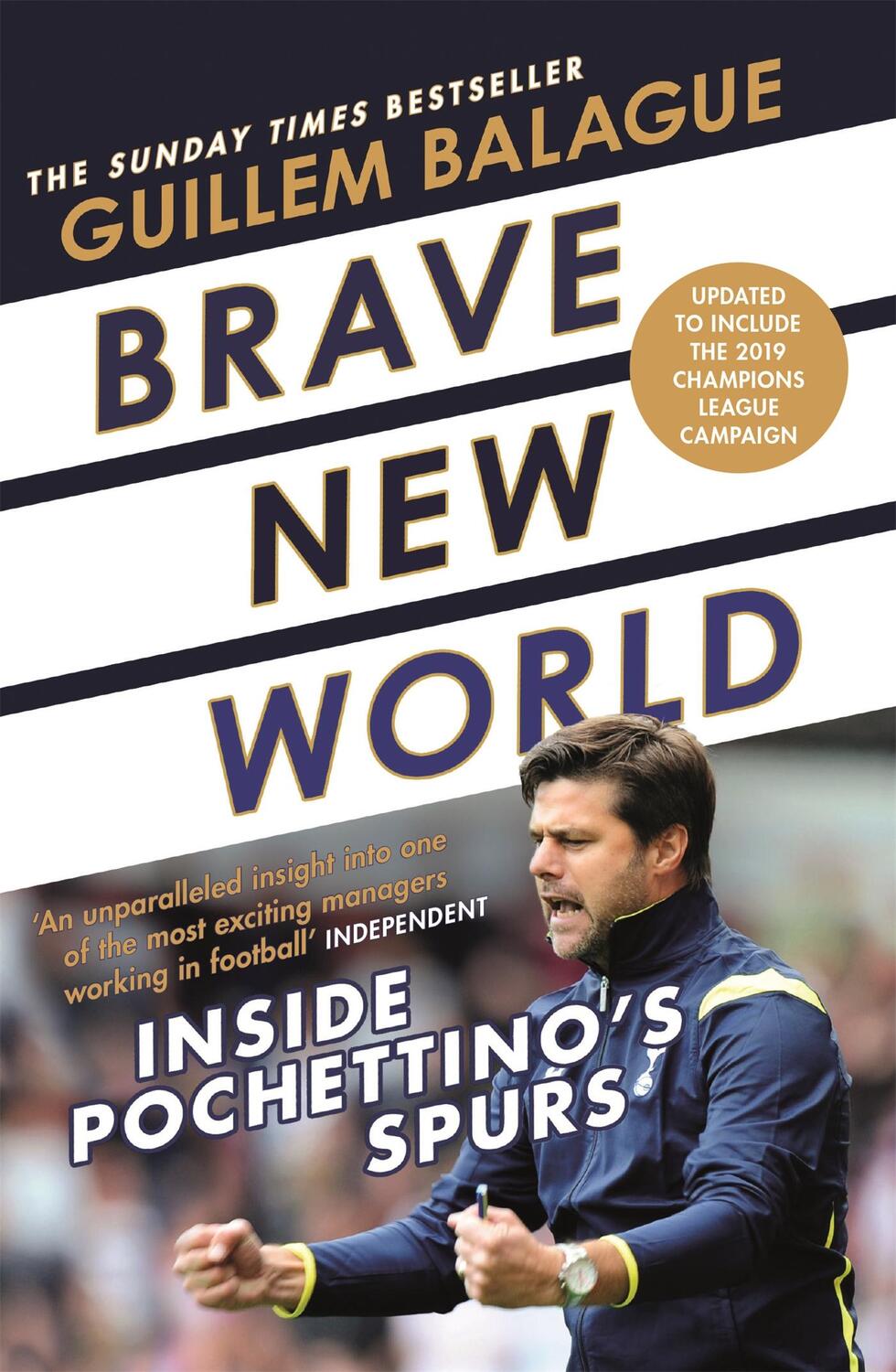 Cover: 9781474615457 | Brave New World | Inside Pochettino's Spurs | Guillem Balague | Buch