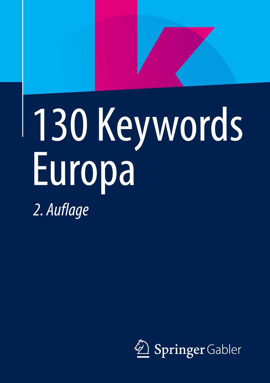Cover: 9783658392956 | 130 Keywords Europa | Springer Fachmedien Wiesbaden Gmbh | Taschenbuch