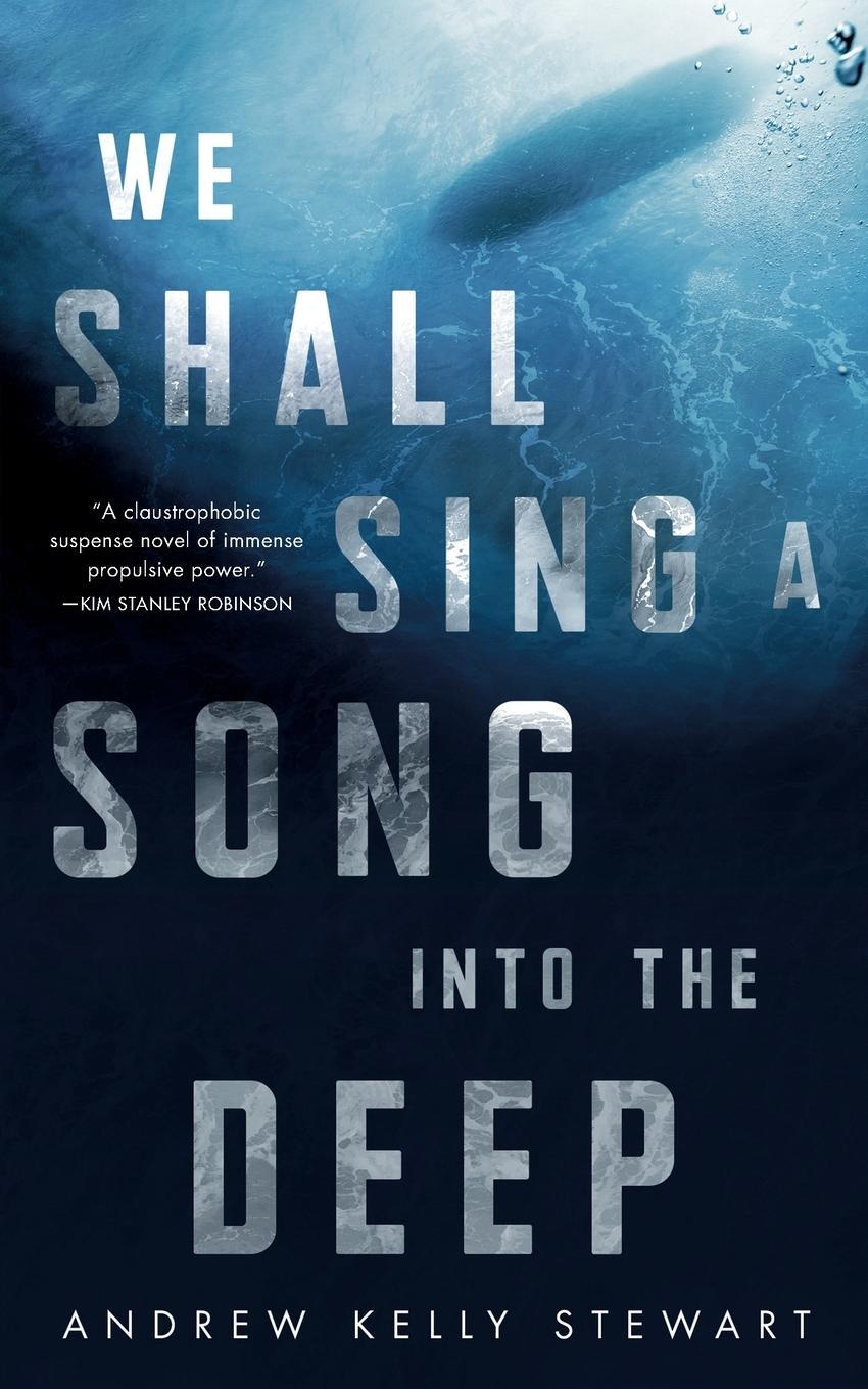 Cover: 9781250790873 | We Shall Sing a Song into the Deep | Andrew Kelly Stewart | Buch