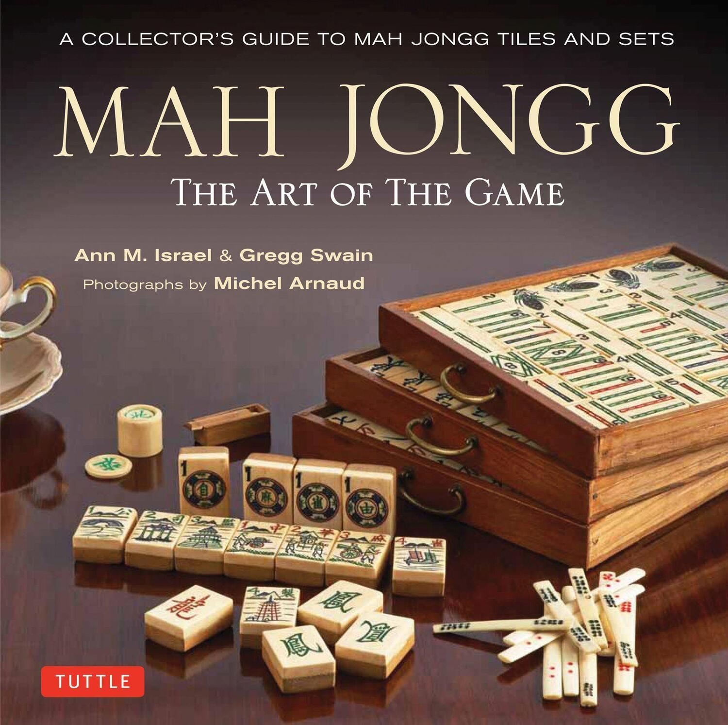 Cover: 9784805313237 | Mah Jongg: The Art of the Game | Ann Israel (u. a.) | Buch | Gebunden