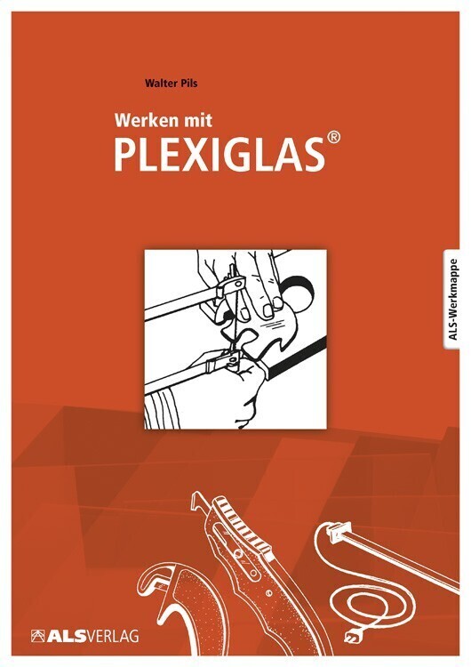Cover: 9783921366813 | Werken mit Plexiglas | Walter Pils | Taschenbuch | Spiralbindung