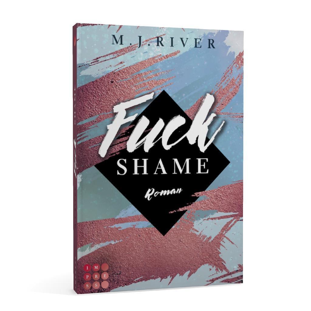 Bild: 9783551304544 | Fuck Shame (Fuck-Perfection-Reihe 4) | M. J. River | Taschenbuch