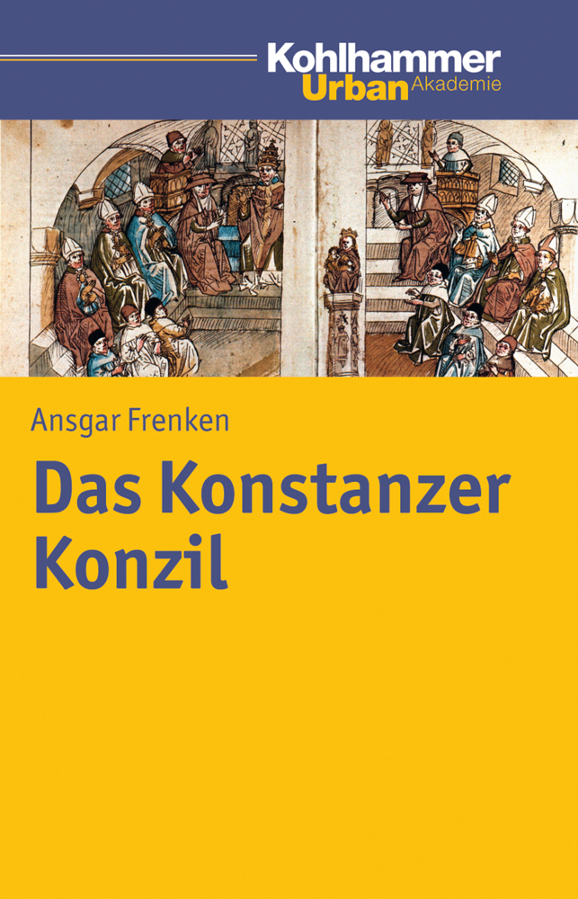 Cover: 9783170213036 | Das Konstanzer Konzil | Ansgar Frenken | Taschenbuch | 309 S. | 2015