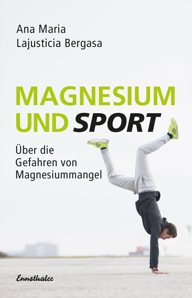 Cover: 9783850689724 | Magnesium und Sport | Über die Gefahren von Magnesiummangel | Bergasa