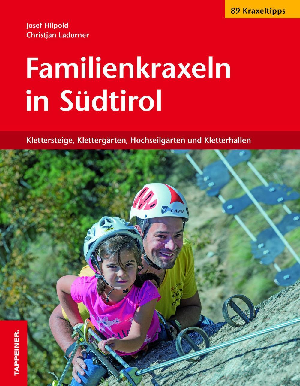Cover: 9788870738728 | Familienkraxeln in Südtirol | Josef Hilpod (u. a.) | Taschenbuch