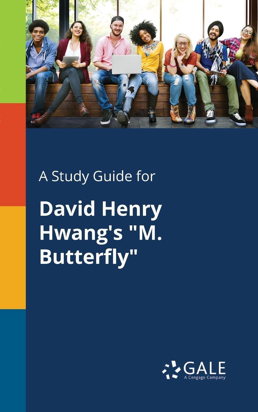Cover: 9781375383783 | A Study Guide for David Henry Hwang's "M. Butterfly" | Gale | Buch