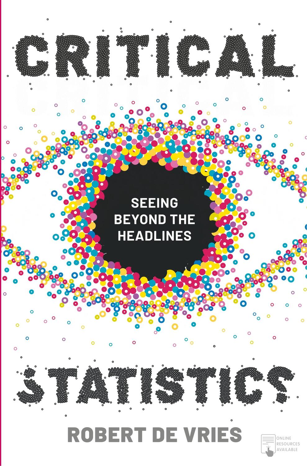 Cover: 9781137609793 | Critical Statistics | Seeing Beyond the Headlines | Robert de Vries