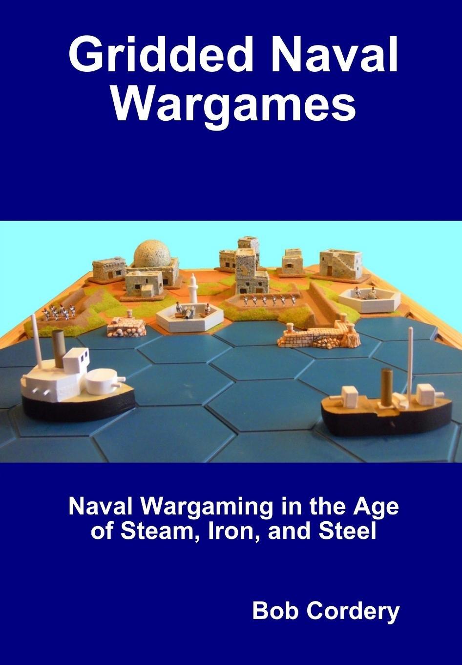 Cover: 9780244688547 | Gridded Naval Wargames | Bob Cordery | Buch | Englisch | 2018