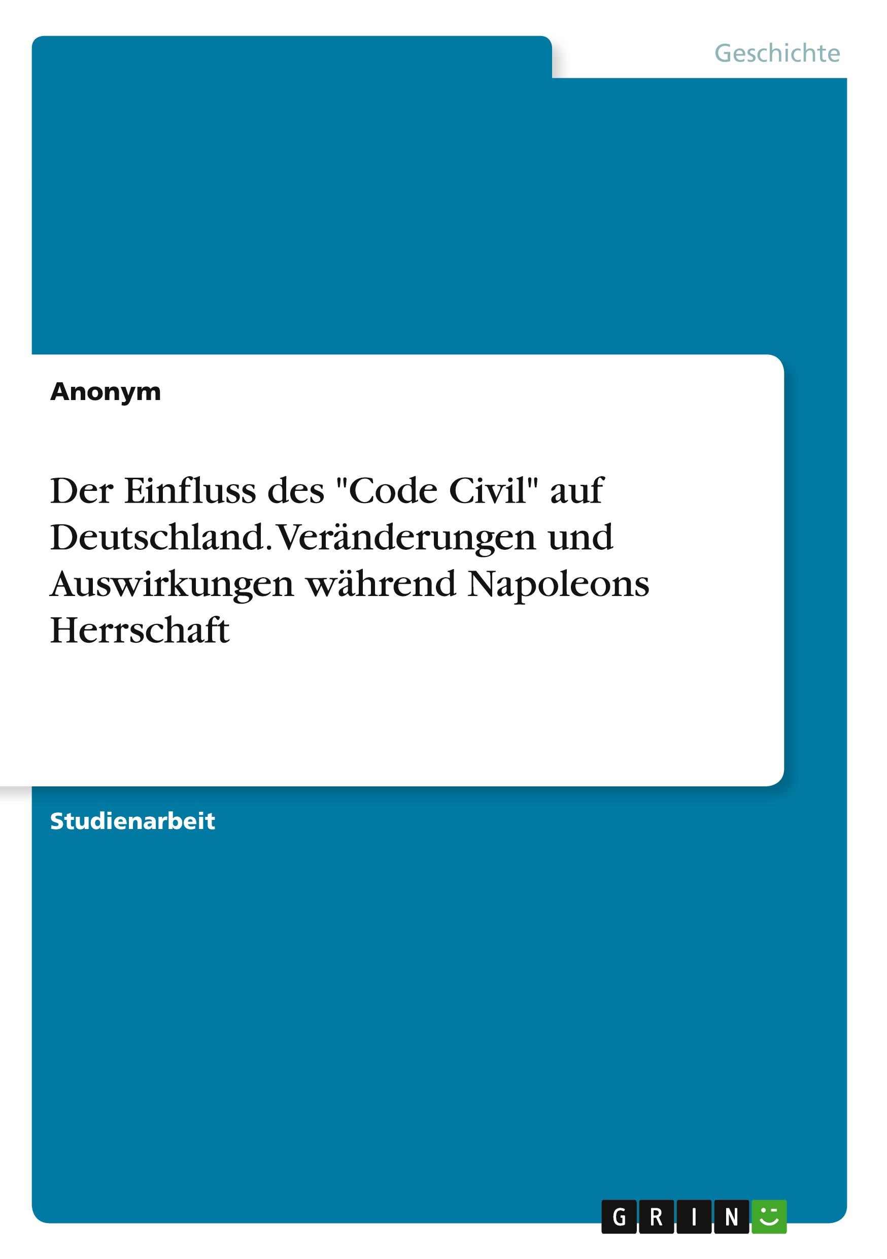 Cover: 9783389089781 | Der Einfluss des "Code Civil" auf Deutschland. Veränderungen und...