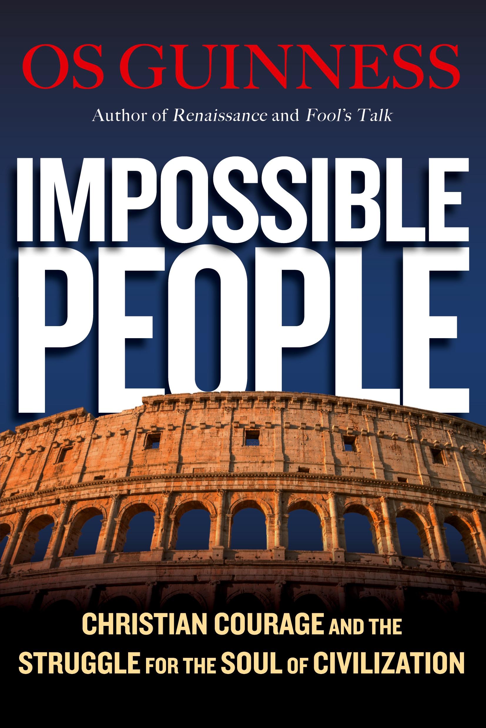 Cover: 9780830844692 | Impossible People | Os Guinness | Taschenbuch | Englisch | 2016 | IVP