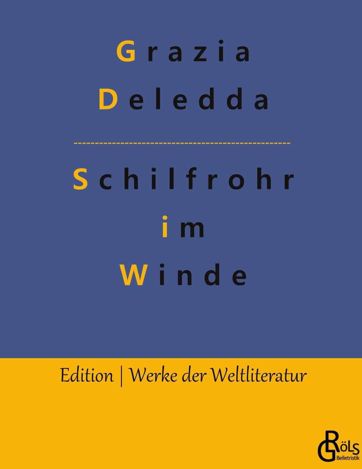 Cover: 9783966370523 | Schilfrohr im Winde | Gebundene Ausgabe | Grazia Deledda | Buch | 2019