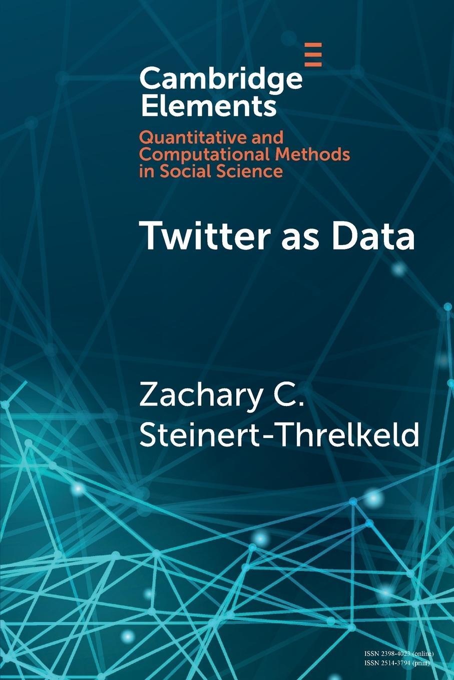 Cover: 9781108438339 | Twitter as Data | Zachary C. Steinert-Threkeld | Taschenbuch | 2018