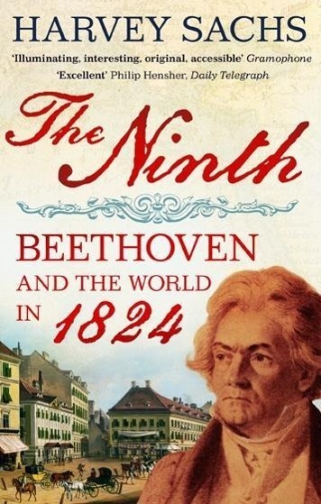 Cover: 9780571221462 | The Ninth | Beethoven and the World in 1824 | Harvey Sachs | Buch
